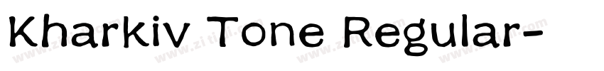 Kharkiv Tone Regular字体转换 Kharkiv Tone Regular字体转换